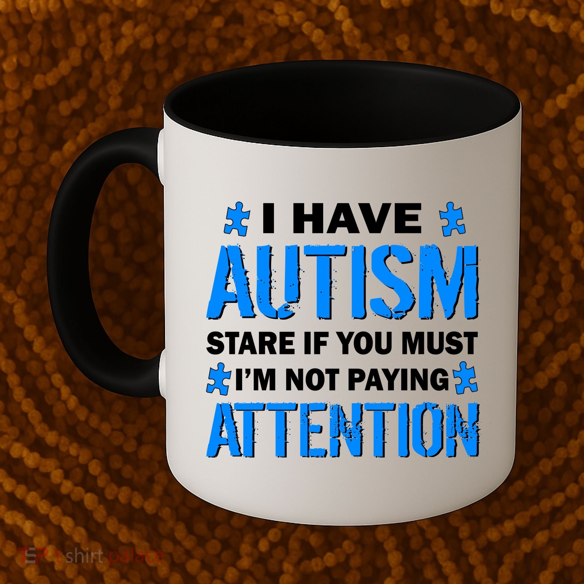 I Have Autism Stare If You Must Not Paying Attention Coffee Mug