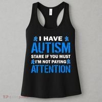 I Have Autism Stare If You Must Not Paying Attention Women's Tank Top thumb 3
