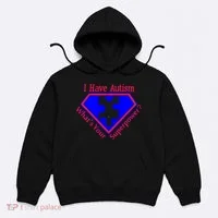 I Have Autism What's Your Super Power Hoodie thumb 0