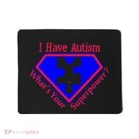 I Have Autism What's Your Super Power Mousepad thumb 0