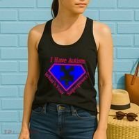 I Have Autism What's Your Super Power Women's Tank Top thumb 2