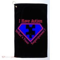 I Have Autism What's Your Super Power Golf Towel thumb 0
