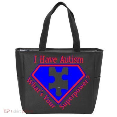 I Have Autism What's Your Super Power Tote Bag