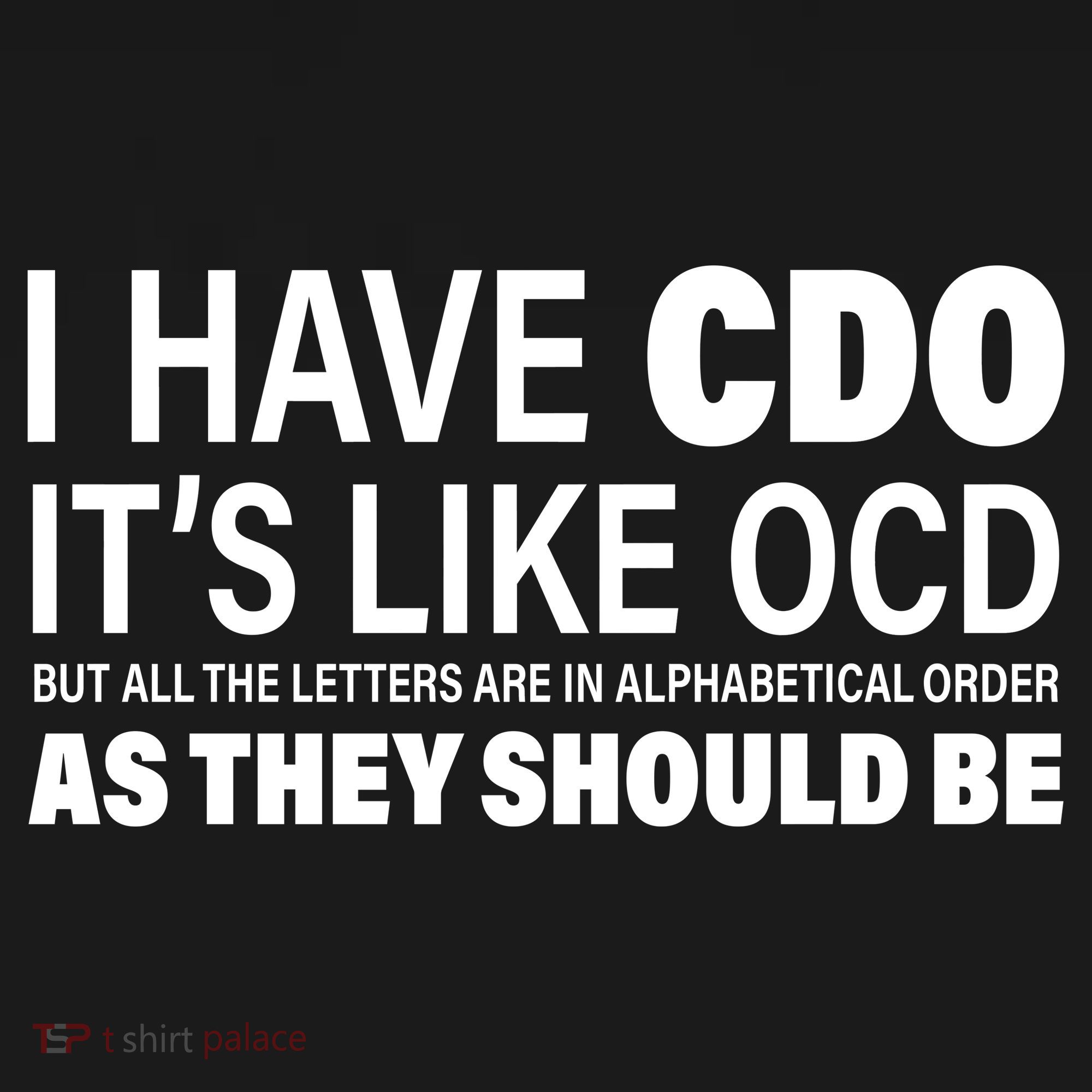 I Have CDO Its Like OCD But In Alphabetical Order USA-Made Doggie Bandana