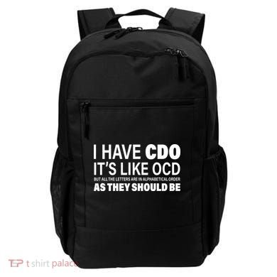 I Have CDO Its Like OCD But In Alphabetical Order Backpack