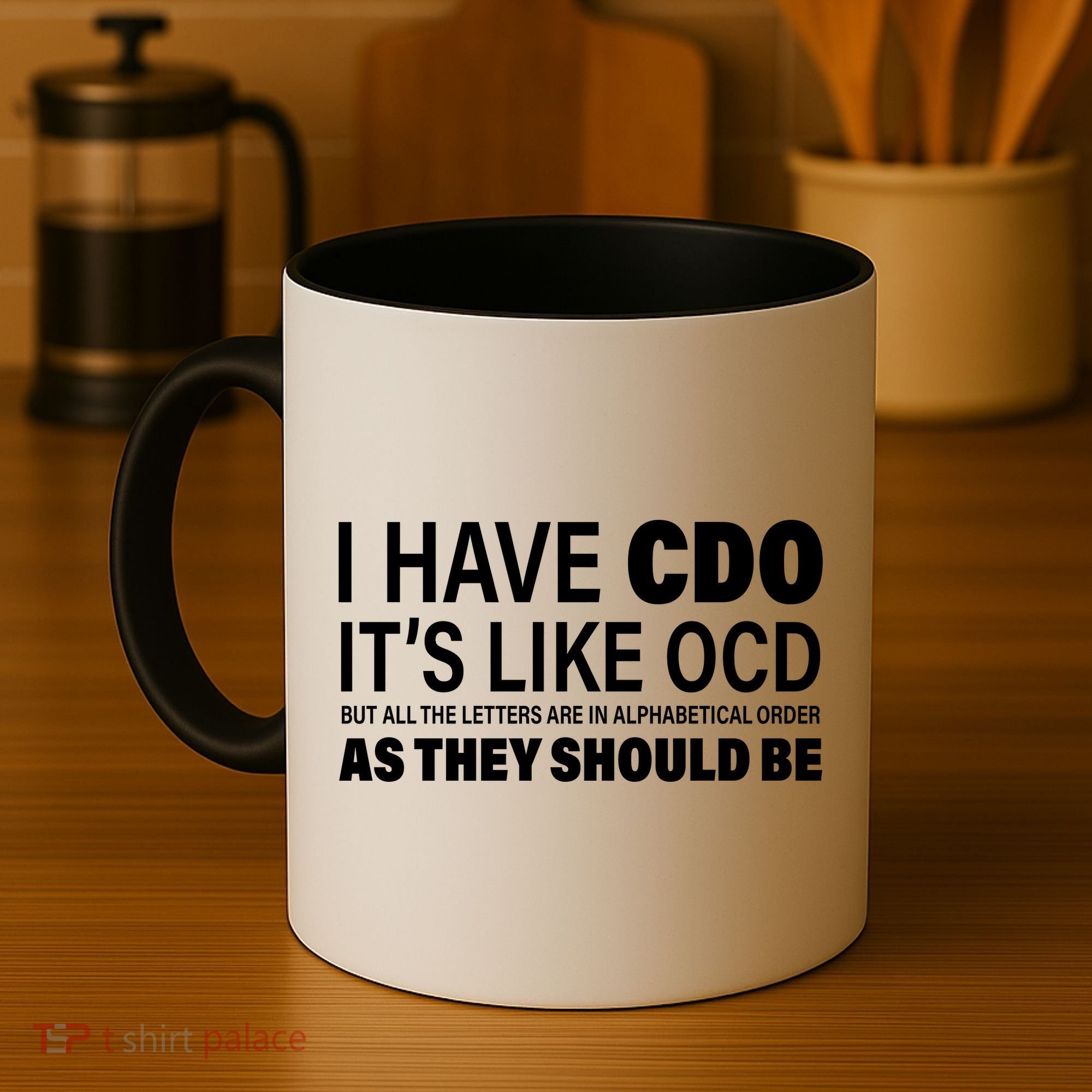 I Have CDO Its Like OCD But In Alphabetical Order Coffee Mug