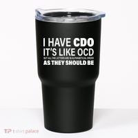 I Have CDO Its Like OCD But In Alphabetical Order Tumbler thumb 0