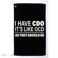 I Have CDO Its Like OCD But In Alphabetical Order Golf Towel thumb 0