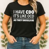 I Have CDO Its Like OCD But In Alphabetical Order Women's T-Shirt thumb 2