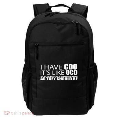 I Have CDO It's Like OCD Funny Sarcastic Backpack