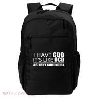 I Have CDO It's Like OCD Funny Sarcastic Backpack thumb 0