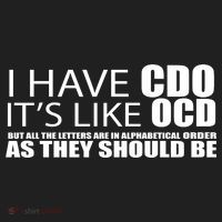 I Have CDO It's Like OCD Funny Sarcastic Tumbler thumb 3