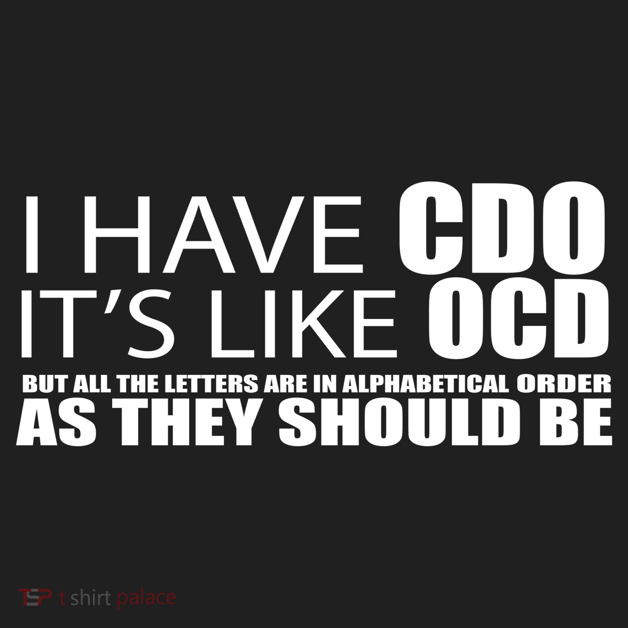 I Have CDO It's Like OCD Funny Sarcastic Tumbler