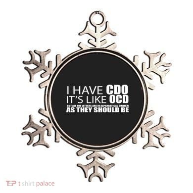 I Have CDO It's Like OCD Funny Sarcastic Ornament