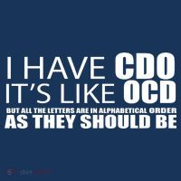 I Have CDO It's Like OCD Funny Sarcastic Coaster thumb 2