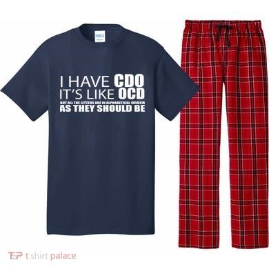 I Have CDO It's Like OCD Funny Sarcastic Pajama Set