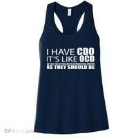 I Have CDO It's Like OCD Funny Sarcastic Women's Tank Top thumb 0