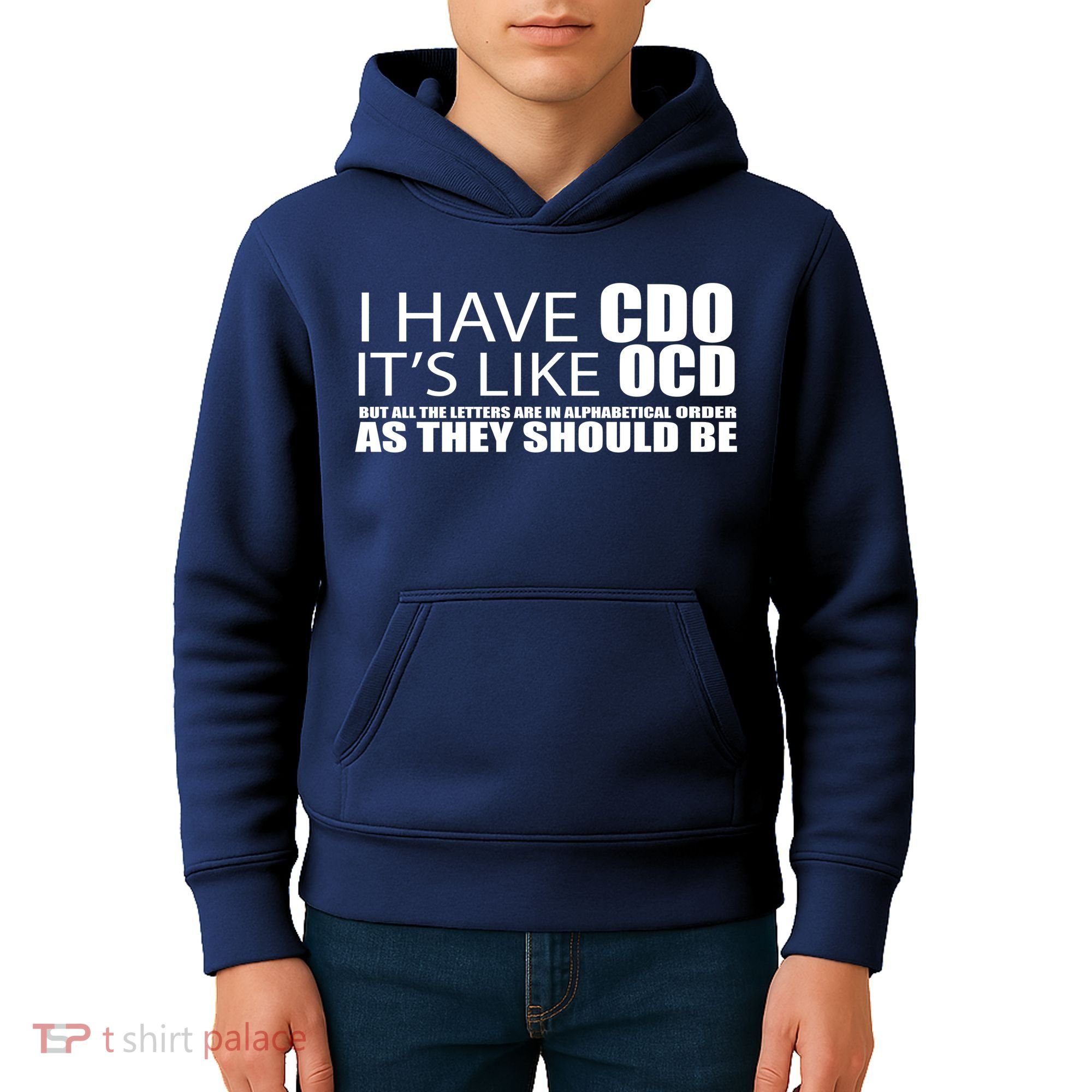 I Have CDO It's Like OCD Funny Sarcastic Kids Hoodie