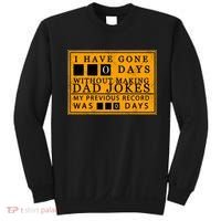 I Have Gone 0 Days Without Making A Dad Joke Sweatshirt thumb 0