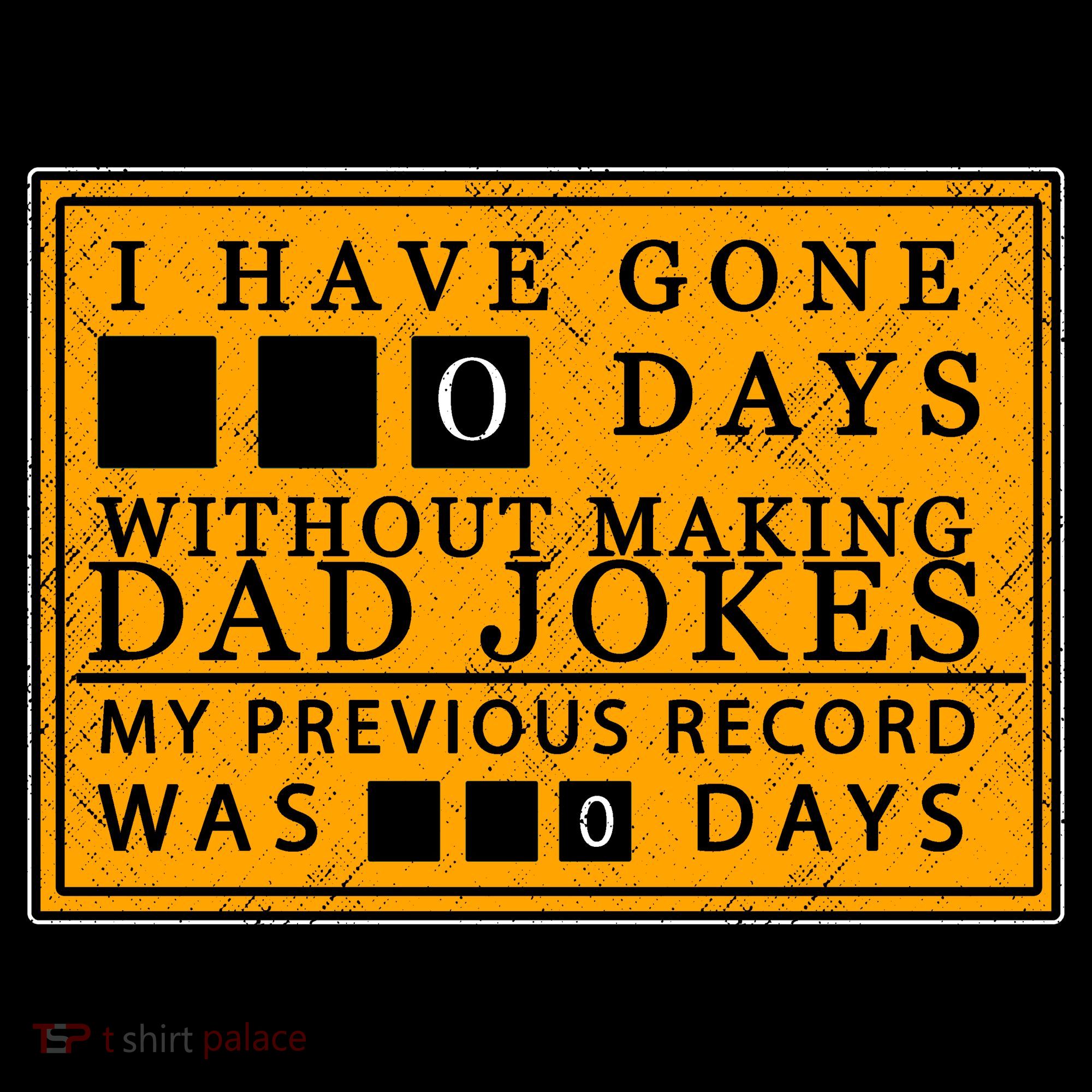 I Have Gone 0 Days Without Making A Dad Joke Mousepad