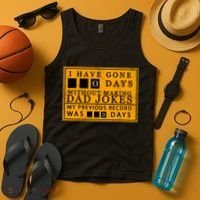 I Have Gone 0 Days Without Making A Dad Joke Tank Top thumb 4