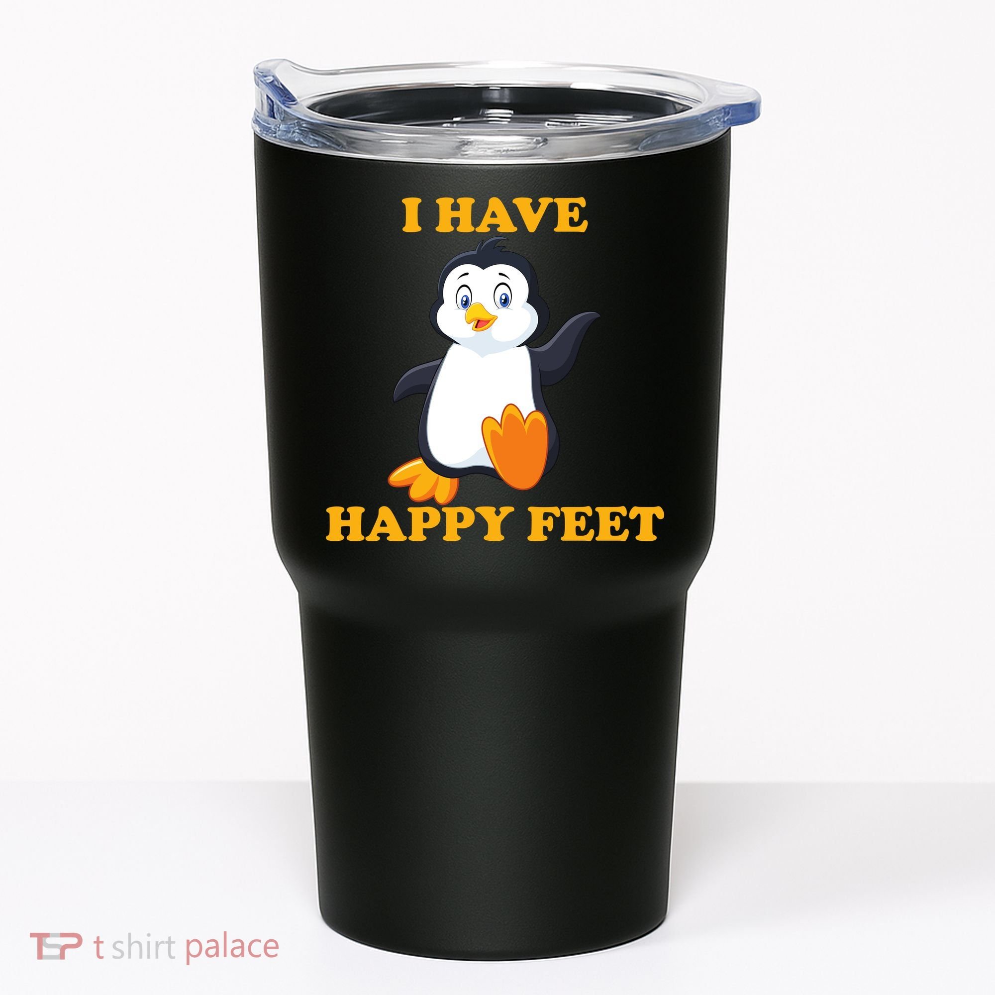 I Have Happy Feet Tumbler