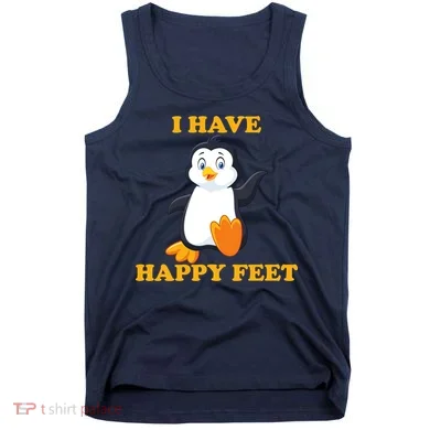 I Have Happy Feet Tank Top