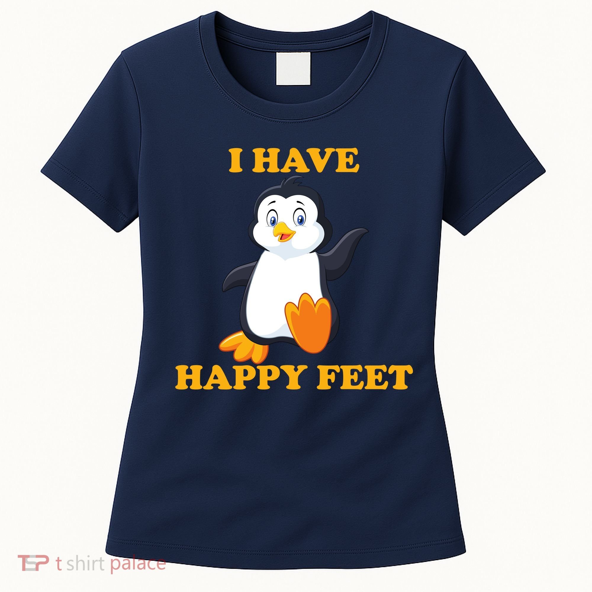 I Have Happy Feet Women's T-Shirt