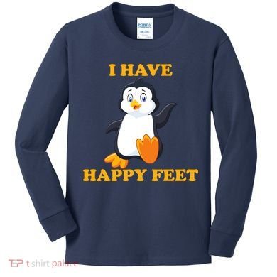 I Have Happy Feet Kids Long Sleeve Shirt