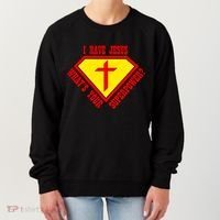 I have Jesus What's Your Superpower Women's Sweatshirt thumb 0