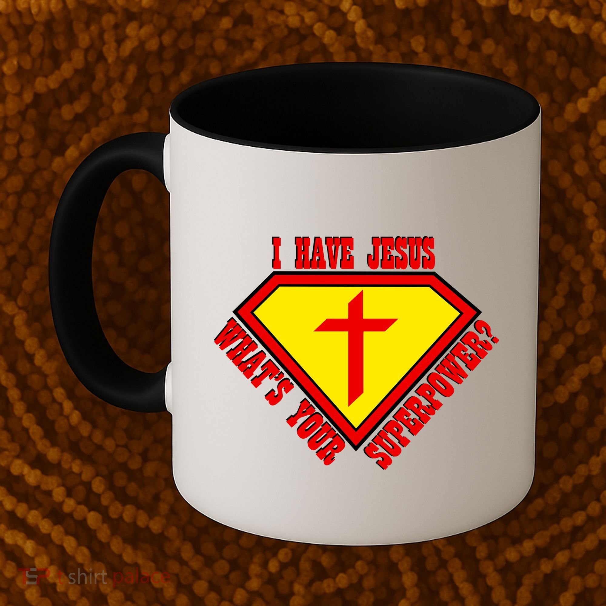 I have Jesus What's Your Superpower Coffee Mug