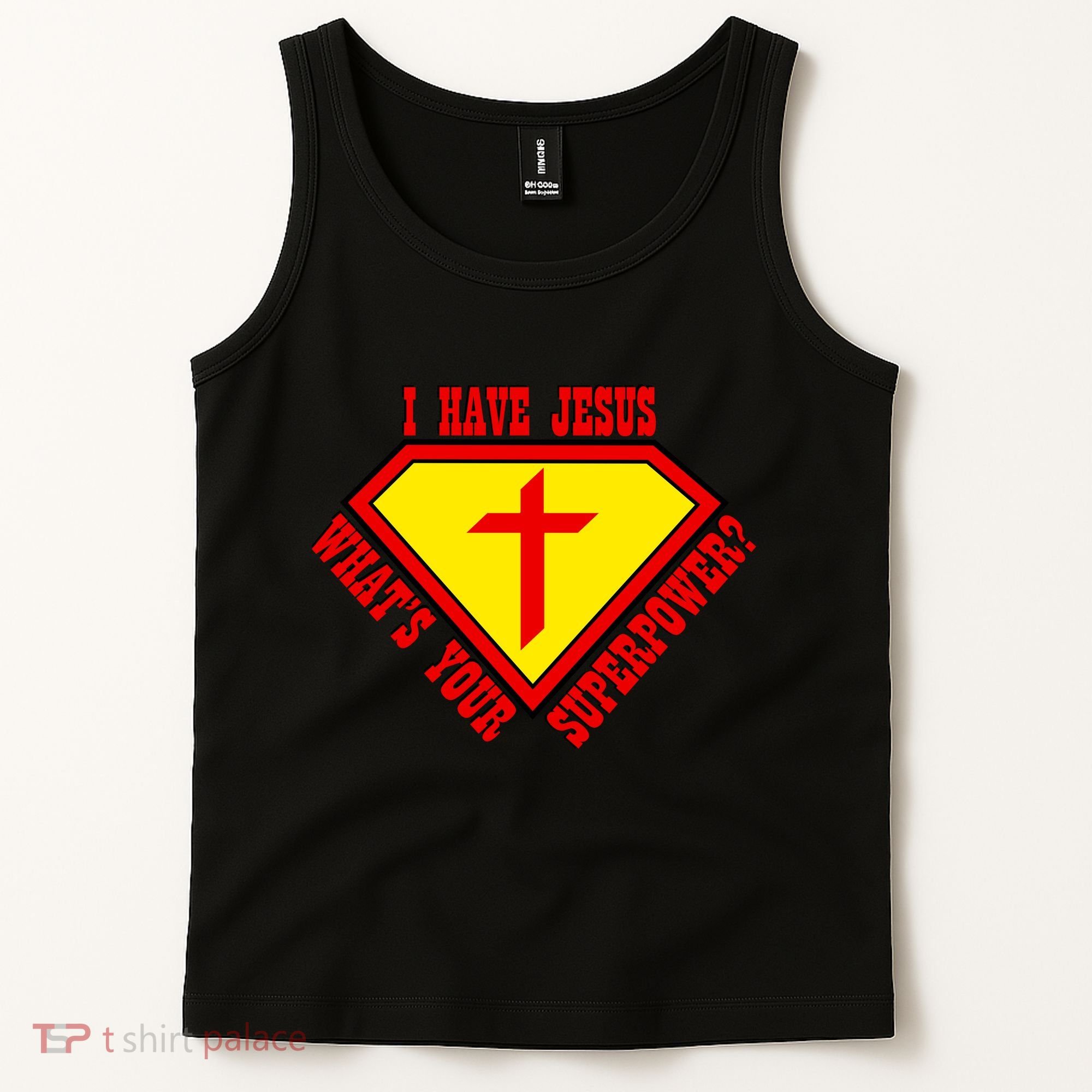 I have Jesus What's Your Superpower Tank Top