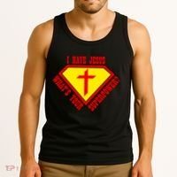 I have Jesus What's Your Superpower Tank Top thumb 3