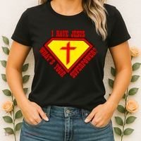 I have Jesus What's Your Superpower Women's T-Shirt thumb 2