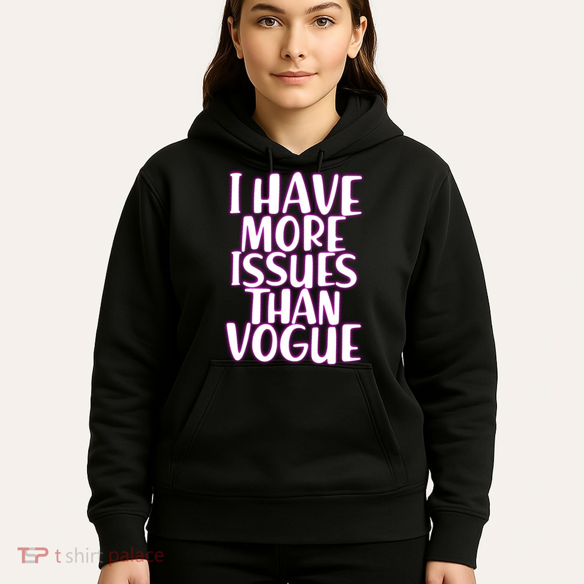 I Have More Issues Than Vogue  Hoodie