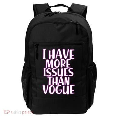 I Have More Issues Than Vogue  Backpack