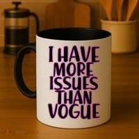 I Have More Issues Than Vogue  Coffee Mug thumb 4