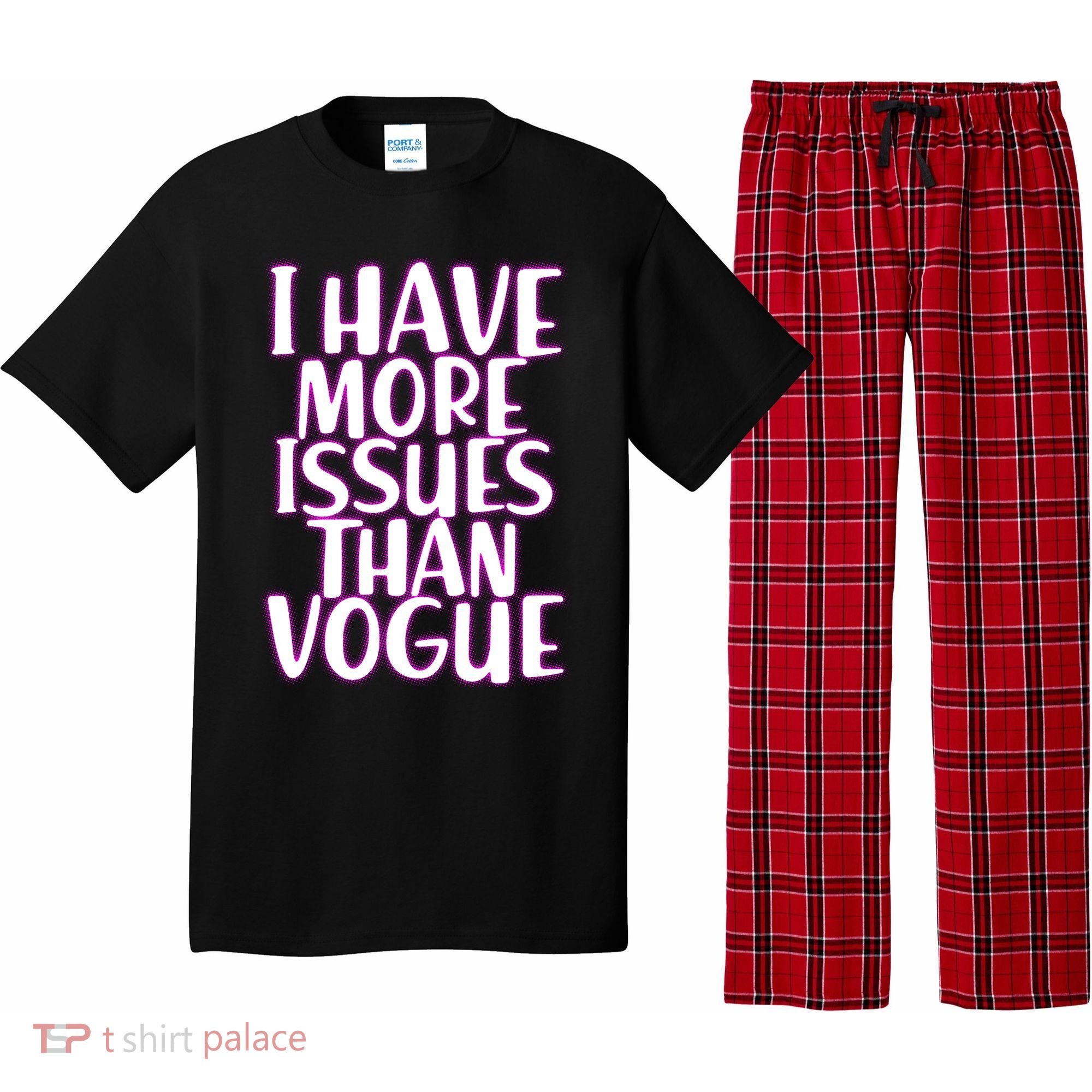 I Have More Issues Than Vogue  Pajama Set