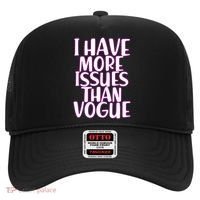 I Have More Issues Than Vogue  Hat thumb 0