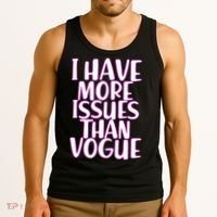 I Have More Issues Than Vogue  Tank Top thumb 3