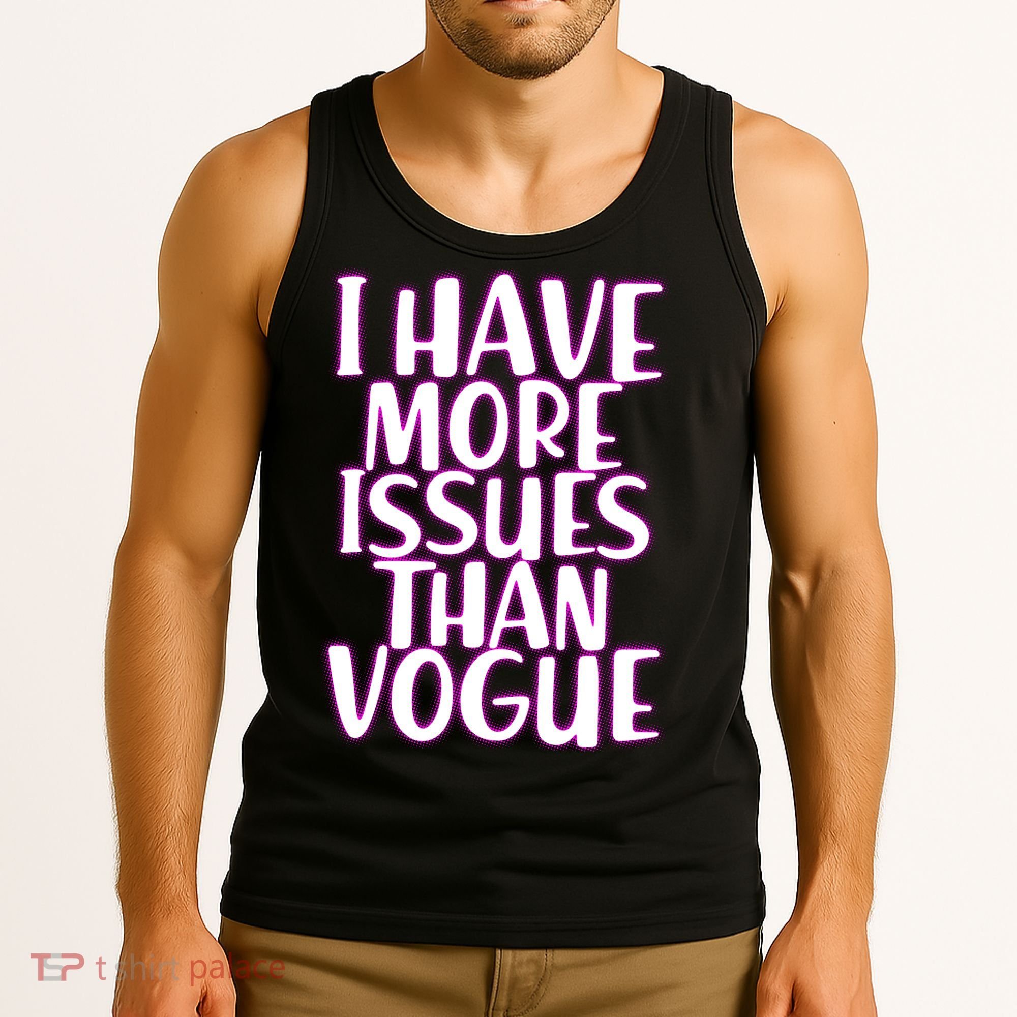 I Have More Issues Than Vogue  Tank Top