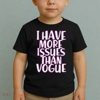 I Have More Issues Than Vogue  Toddler T-Shirt thumb 2