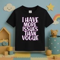 I Have More Issues Than Vogue  Toddler T-Shirt thumb 3