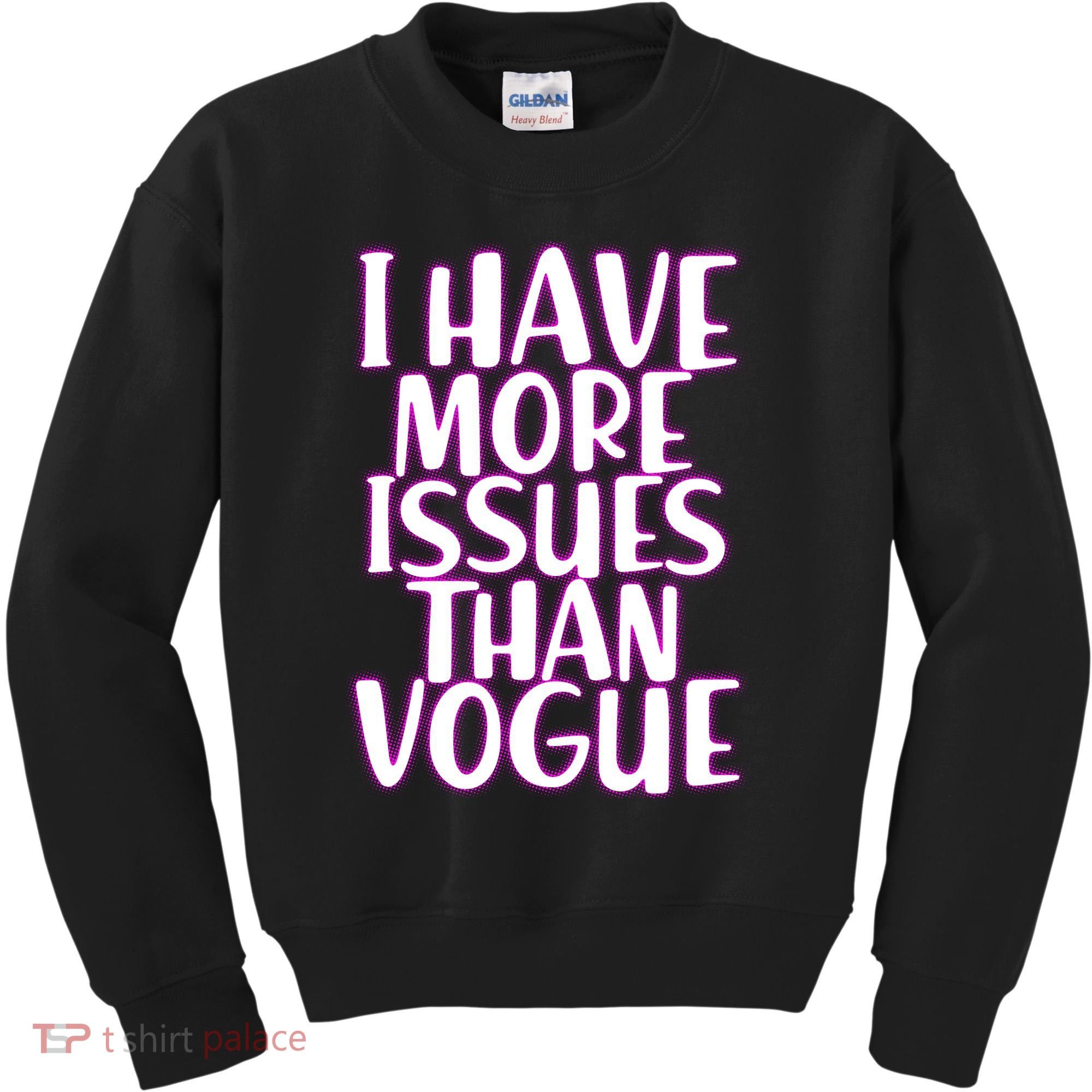 I Have More Issues Than Vogue  Kids Sweatshirt