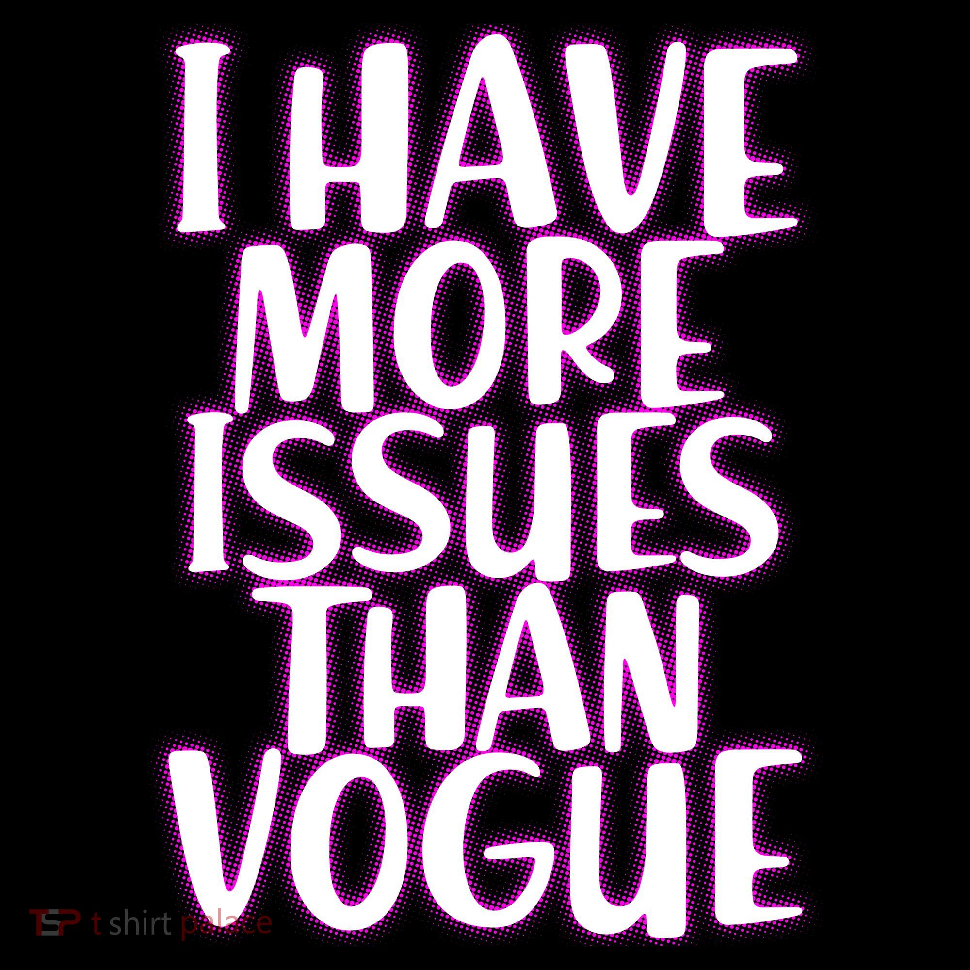 I Have More Issues Than Vogue  Kids Sweatshirt