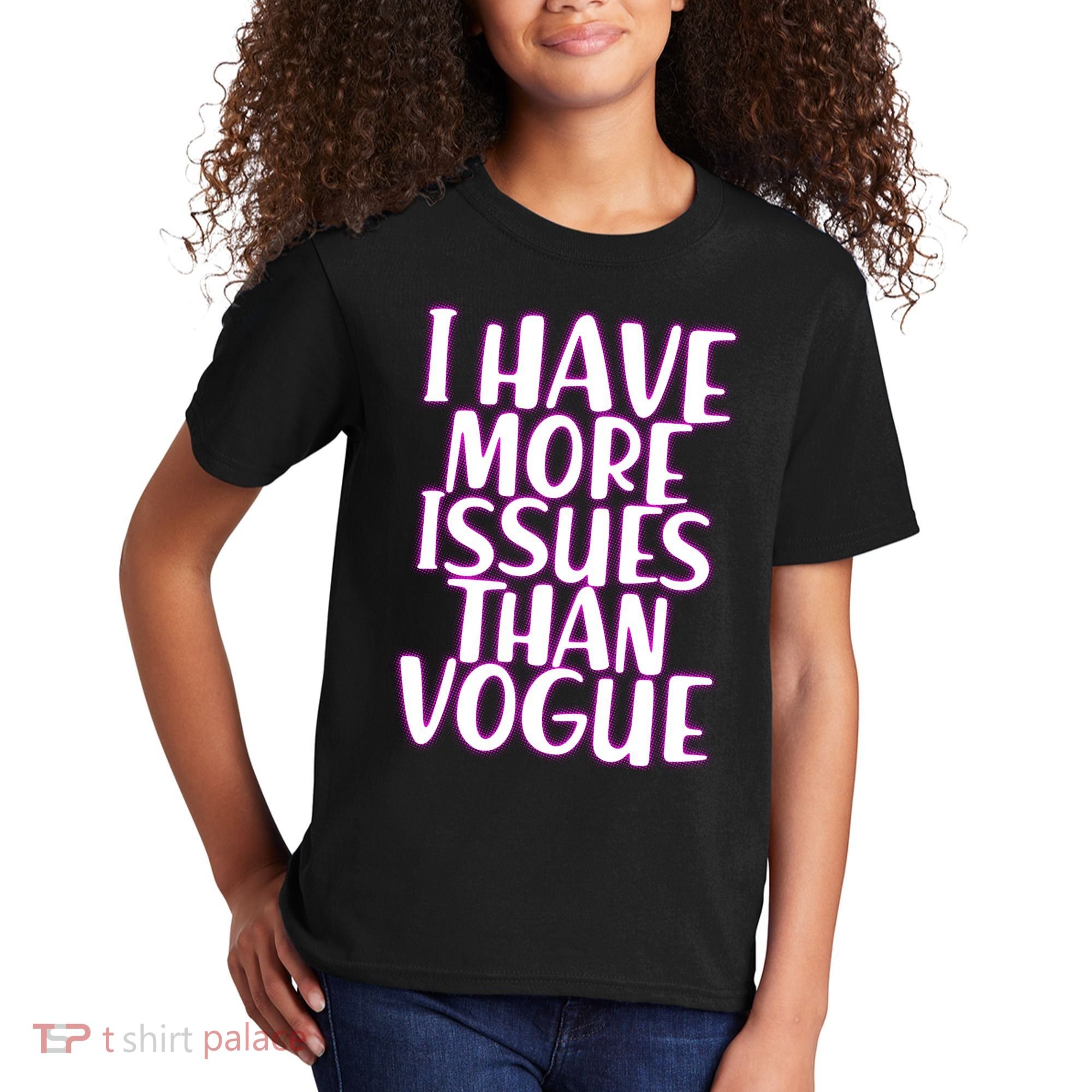 I Have More Issues Than Vogue  Kids T-Shirt