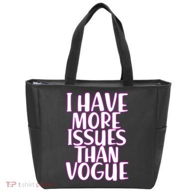 I Have More Issues Than Vogue  Tote Bag