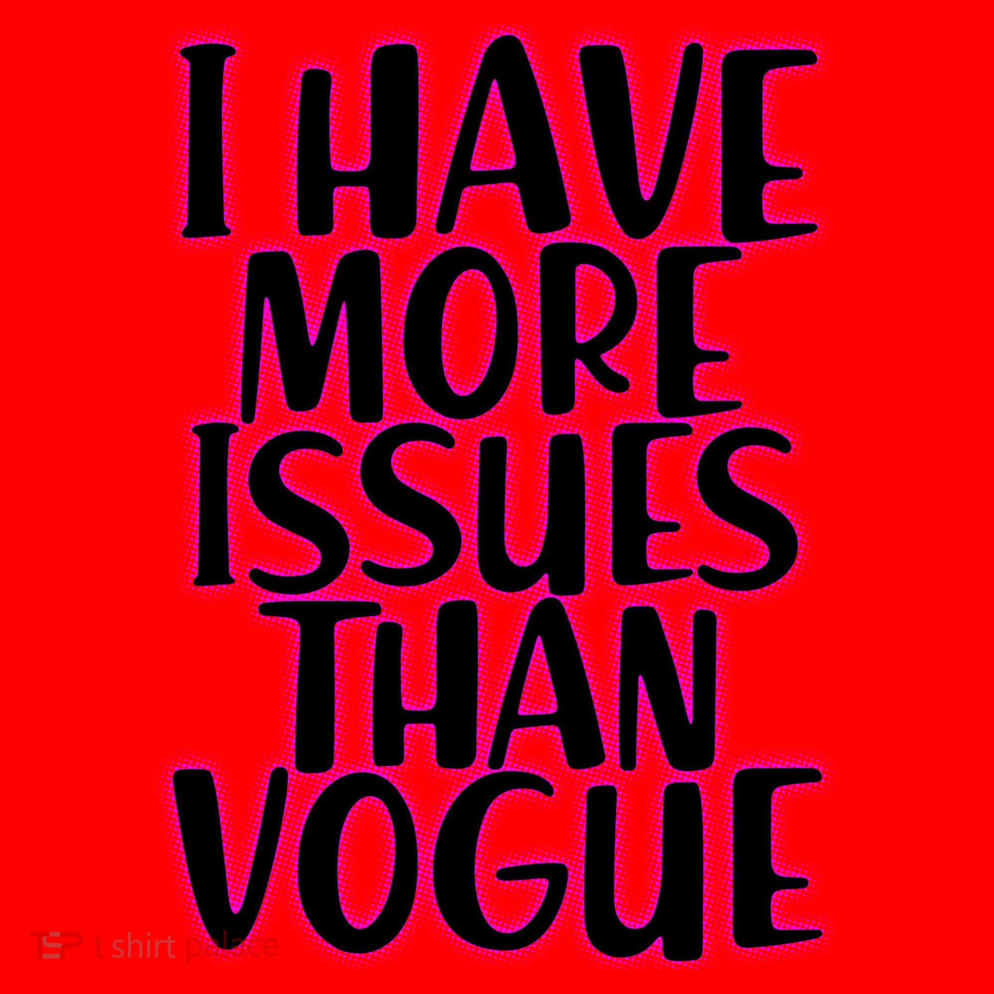 I Have More Issues Than Vogue  Santa Hat