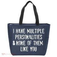 I Have Multiple Personalities And None Of Them Like You Tote Bag thumb 0
