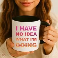 I Have No Idea What I'm Doing Coffee Mug thumb 3